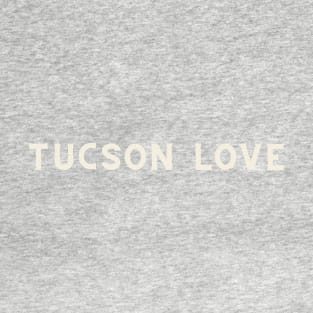 Tuscon Love T-Shirt